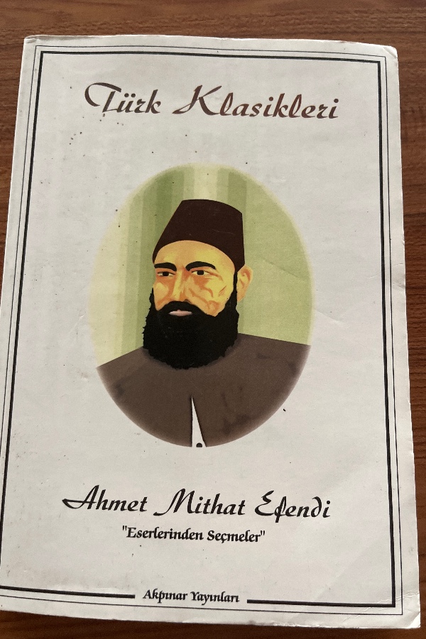 Ahmet Mithat Efendi Eserlerinden Seçmeler